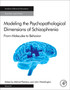 Modeling the Psychopathological Dimensions of Schizophrenia : From Molecules to Behavior Volume 23 by Mikhail Pletnikov - Hardback