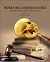 Forensic Odontology : Principles and Practice by Thomas J. David - Hardback