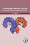 The Innate Immune System : A Compositional and Functional Perspective by Tom Monie - Paperback