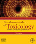Fundamentals of Toxicology : Essential Concepts and Applications by P.K. PhD Gupta - Paperback