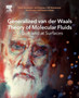 Generalized van der Waals Theory of Molecular Fluids in Bulk and at Surfaces by Sture Nordholm - Paperback