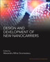 Design and Development of New Nanocarriers by Alexandru Mihai Grumezescu - Paperback