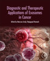 Diagnostic and Therapeutic Applications of Exosomes in Cancer by Mansoor M. Amiji - Hardback Diagnostic and Therapeutic Applications of Exosomes in Cancer by Mansoor M. Amiji - Hardback