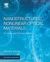 Nanostructured Nonlinear Optical Materials : Formation and Characterization by Rashid A. Ganeev - Paperback
