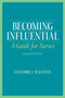 Becoming Influential : A Guide for Nurses by Eleanor Sullivan - Paperback