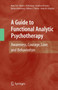 A Guide to Functional Analytic Psychotherapy : Awareness, Courage, Love, and Behaviorism by Mavis Tsai - Hardback