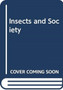 Insects and Society by Timothy D. Schowalter - Hardback