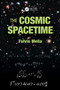 The Cosmic Spacetime by Fulvio Melia - Hardback