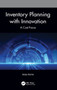 Inventory Planning with Innovation : A Cost Focus by Sanjay Sharma - Hardback