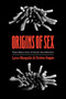 Origins of Sex : Three Billion Years of Genetic Recombination by Lynn Margulis - Paperback