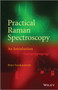 Practical Raman Spectroscopy : An Introduction by Peter Vandenabeele - Paperback