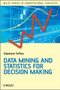 Data Mining and Statistics for Decision Making by Stephane Tuffery - Hardback