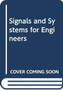 Signals and Systems for Engineers by Stephen J. Chapman - Hardback