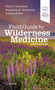 Field Guide to Wilderness Medicine by Paul S. Auerbach - Paperback