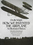 How We Invented the Aeroplane : An Illustrated History by Orville Wright - Paperback How We Invented the Aeroplane : An Illustrated History by Orville Wright - Paperback