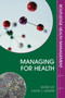 Managing for Health by David J. Hunter - Paperback