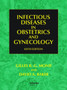 Infectious Diseases in Obstetrics and Gynecology by Faro Sebastian - Hardback