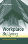 Workplace Bullying : Symptoms and Solutions by Noreen Tehrani - Paperback