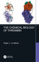 The Chemical Biology of Thrombin by Roger L. Lundblad - Hardback