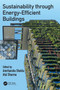 Sustainability through Energy-Efficient Buildings by Amritanshu Shukla - Hardback