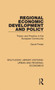 Regional Economic Development and Policy : Theory and Practice in the European Community by David Pinder - Hardback