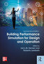Building Performance Simulation for Design and Operation by Jan L.M. Hensen - Hardback