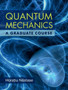Quantum Mechanics : A Graduate Course by Horatiu Nastase - Hardback