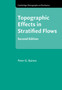 Topographic Effects in Stratified Flows by Peter G. Baines - Hardback