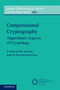 Computational Cryptography : Algorithmic Aspects of Cryptology by Joppe Bos - Paperback