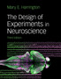 The Design of Experiments in Neuroscience by Mary E. Harrington - Paperback