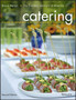 Catering : A Guide to Managing a Successful Business Operation by Bruce Mattel - Hardback