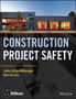 Construction Project Safety by John Schaufelberger - Hardback