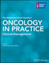 The American Cancer Society's Oncology in Practice : Clinical Management by The American Cancer Society - Hardback