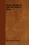 Books and How to Make the Most of Them by James Hosmer Penniman - Paperback