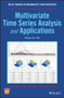 Multivariate Time Series Analysis and Applications by William W.S. Wei - Hardback
