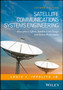 Satellite Communications Systems Engineering : Atmospheric Effects, Satellite Link Design and System Performance by Louis J. Ippolito - Hardback