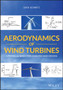 Aerodynamics of Wind Turbines : A Physical Basis for Analysis and Design by Sven Schmitz - Paperback