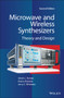 Microwave and Wireless Synthesizers : Theory and Design by Ulrich L. Rohde - Hardback