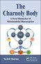 The Charnoly Body : A Novel Biomarker of Mitochondrial Bioenergetics by Sushil Sharma - Hardback