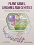 Plant Genes, Genomes and Genetics by Erich Grotewold - Hardback