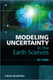 Modeling Uncertainty in the Earth Sciences by Jef Caers - Paperback