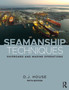 Seamanship Techniques : Shipboard and Marine Operations by D.J. House - Paperback