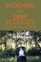 Buddhism and Deep Ecology by Daniel H. Henning - Paperback
