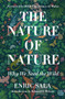 Nature of Nature : Why We Need The Wild by Enric Sala - Hardback