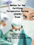 Review for the Certifying Perioperative Nursing (CNOR) Exam by Angelica RN Brumley Cnor - Paperback