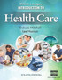 Workbook for Mitchell/Haroun's Introduction to Health Care, 4th by Dakota) Mitchell - Paperback