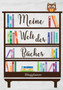 Meine Welt der Bucher : Blogplaner by Juliana Fabula - Paperback
