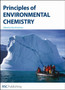 Principles of Environmental Chemistry by R M Harrison - Hardback