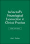 Bickerstaff's Neurological Examination in Clinical Practice by John A.FRCP (London) Consultant Neurologist to the Birmingham Neurosci - Hardback