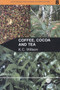 Coffee, Cocoa and Tea by Ken Willson - Paperback